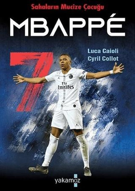 Sahaların Mucize Çocuğu - Mbappe