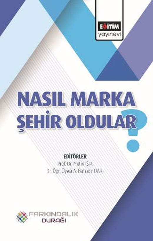 Nasıl Marka Şehir Oldular? | Eğitim Yayınevi - Bilimsel Eserler (Ciltsiz)
