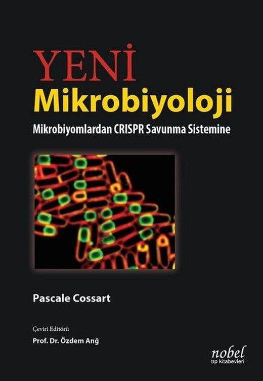 Yeni Mikrobiyoloji: Mikrobiyomlardan CRISPR Savunma Sistemine | Nobel Tıp Kitabevleri (İnce Kapak)