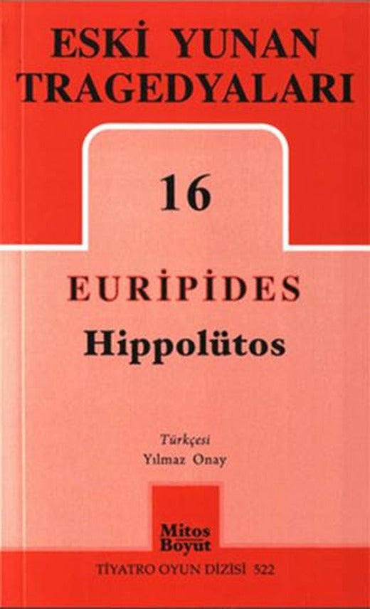 Eski Yunan Tragedyaları 16 - Hippotülos