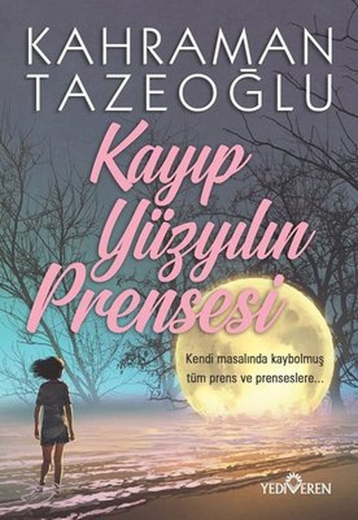 Kayıp Yüzyılın Prensesi | Yediveren Yayınları