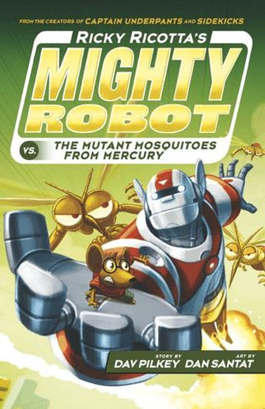 Ricky Ricotta's Mighty Robot vs The Mutant Mosquitoes from Mercury | Scholastic (Ciltsiz)