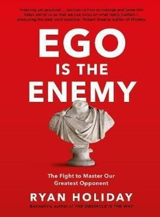 Ego is the Enemy: The Fight to Master Our Greatest Opponent | Profile Books (İnce Kapak)