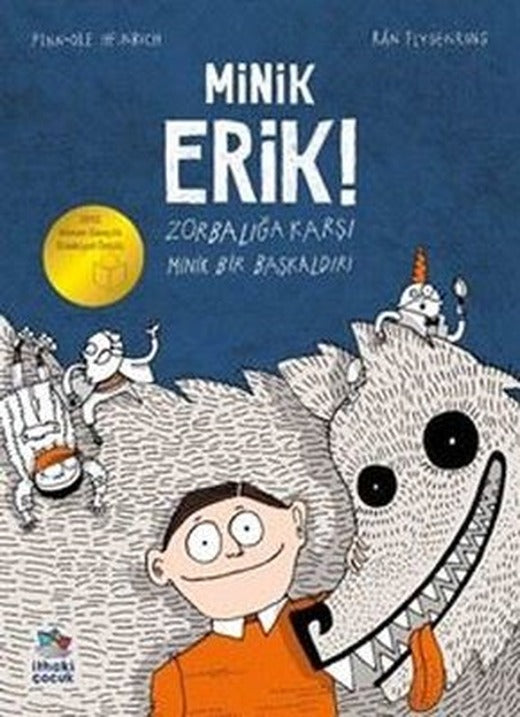 Minik Erik! Zorbalığa Karşı Minik Bir Başkaldırı | İthaki Çocuk (İnce Kapak)
