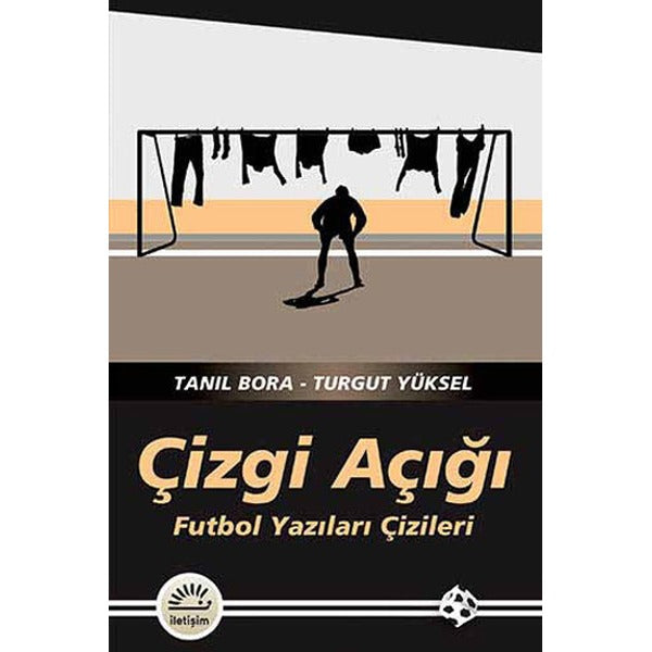 Çizgi Açığı - Futbol Yazıları Çizileri | İletişim Yayınları
