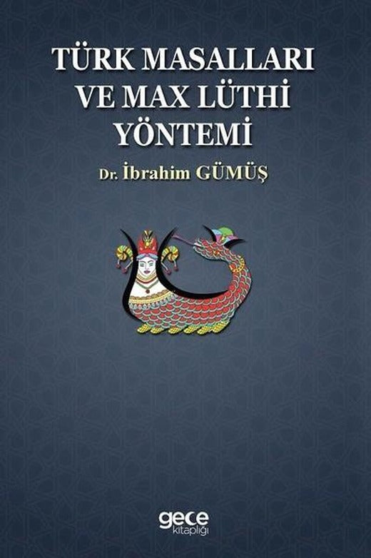 Türk Masalları Ve Max Lüthi Yöntemi | Gece Kitaplığı (İnce Kapak)