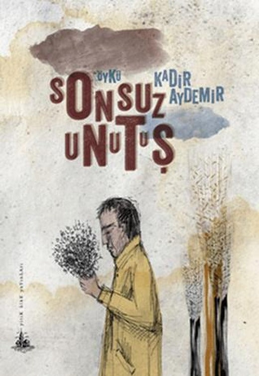 Sonsuz Unutuş | Yitik Ülke Yayınları (Ciltsiz)