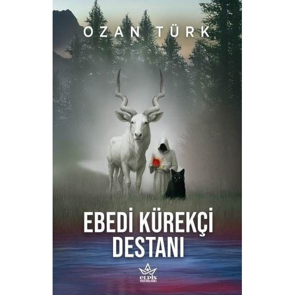 Ebedi Kürekçi Destanı | Elpis Yayınları (İnce Kapak)