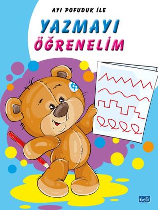 Ayı Pofuduk İle Yazmayı Öğrenelim | Parıltı Yayınları (Ciltsiz)