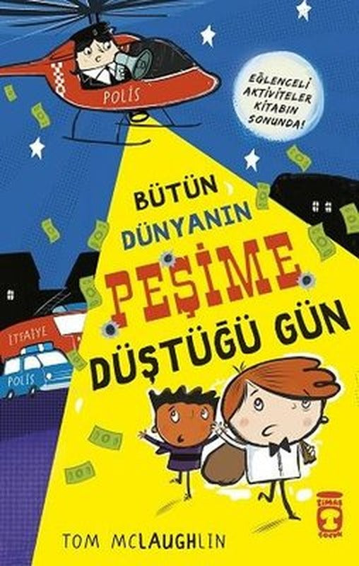 Bütün Dünyanın Peşime Düştüğü Gün | Timaş Çocuk