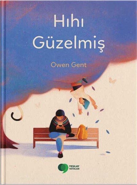 Hıhı Güzelmiş | Yeşilay Yayınları (Ciltli) - Resim 1