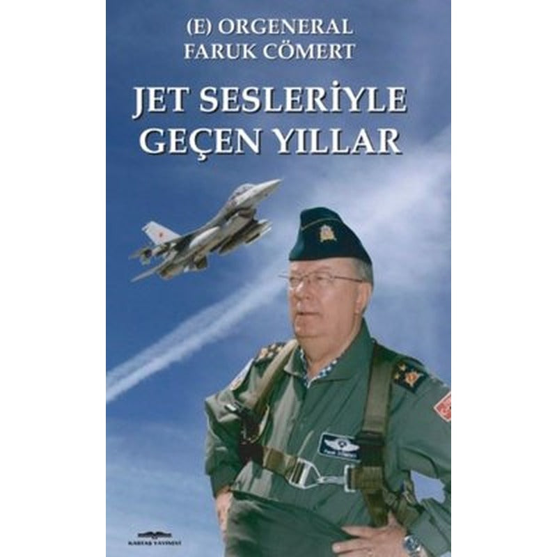 Jet Sesleriyle Geçen Yıllar | Kastaş Yayınları