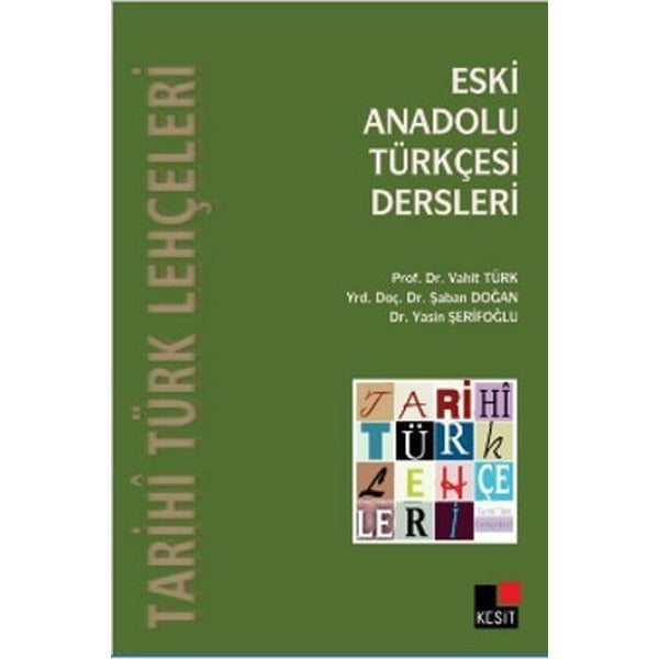 Eski Anadolu Türkçesi Dersleri | Kesit Yayınları (İnce Kapak)