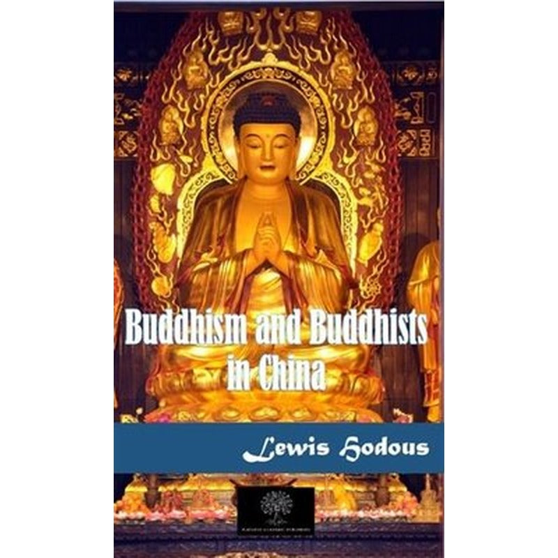 Buddhism and Buddhists in China | Platanus Publishing