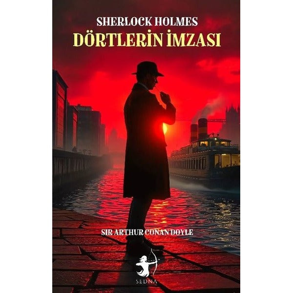 Sherlock Holmes - Dörtlerin İmzası | Sedna Yayınları (İnce Kapak )