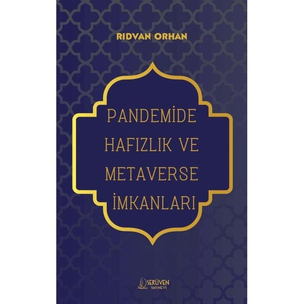 Pandemide Hafızlık ve Metaverse İmkanları | Serüven Yayınevi (İnce Kapak)