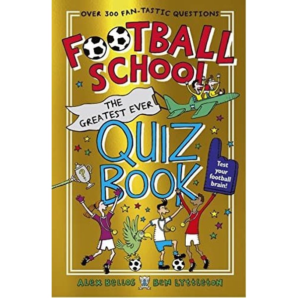Football School: The Greatest Ever Quiz Book | Walker Books (İnce Kapak)