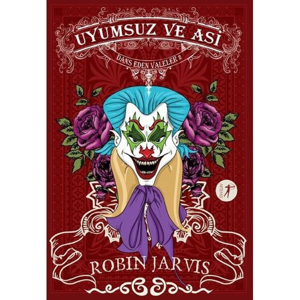 Dans Eden Valeler 2 - Uyumsuz ve Asi | Artemis Yayınları