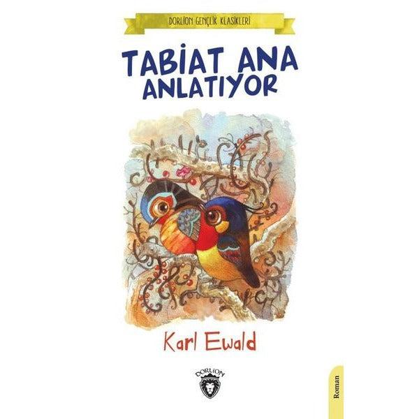 Tabiat Ana Anlatıyor | Dorlion Yayınları (Ciltsiz)