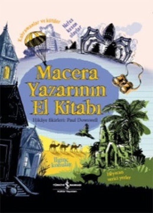Macera Yazarının El Kitabı | İş Bankası Kültür Yayınları