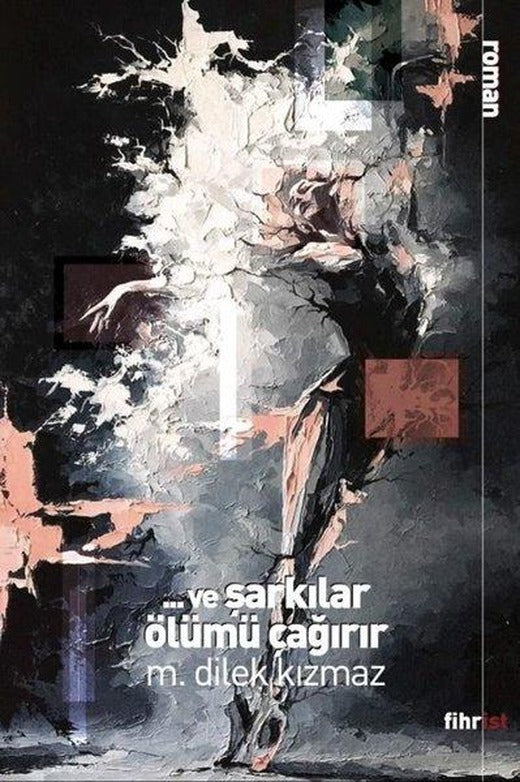 Ve Şarkılar Ölümü Çağırır | Fihrist (e-Kitap)