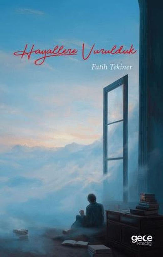 Hayallere Vurulduk | Gece Kitaplığı (Ciltsiz)