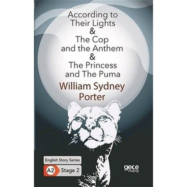 According to Their Lights - The Cop and the Anthem - The Princess And The Puma - English Story Serie | Gece Kitaplığı