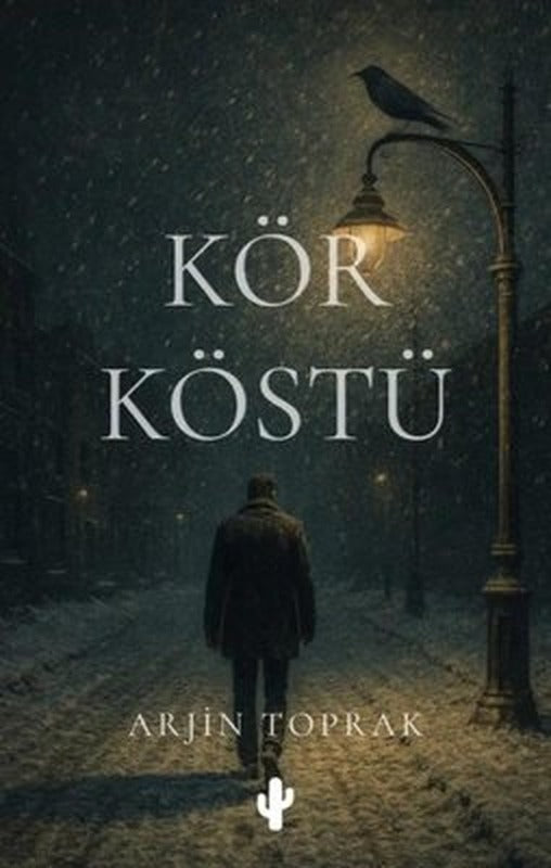 Kör Köstü | Kaktüs Sanat (İnce Kapak)