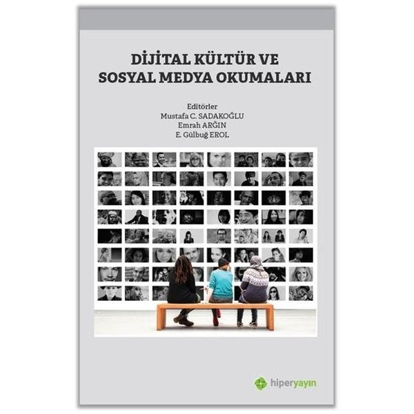 Dijital Kültür ve Sosyal Medya Okumaları | Hiperlink Yayınları (Ciltsiz)