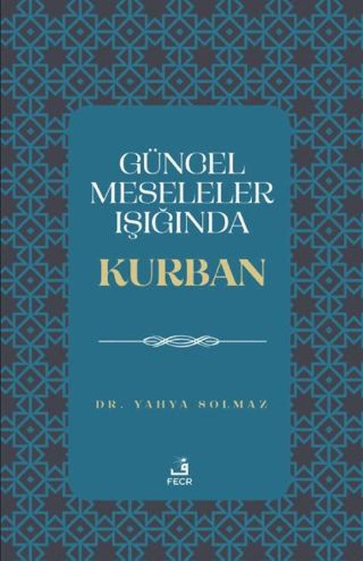 Güncel Meseleler Işığında Kurban