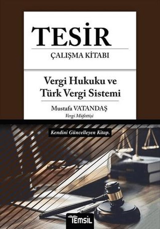 Tesir Çalışma Kitabı - Vergi Hukuku ve Türk Vergi Sistemi | Temsil Kitap (Ciltsiz)