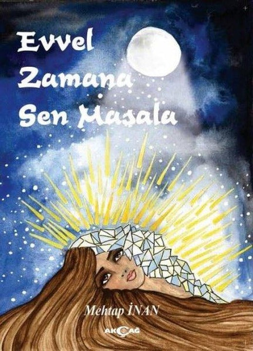 Evvel Zamana Sen Masala | Akçağ Yayınları (Ciltli)
