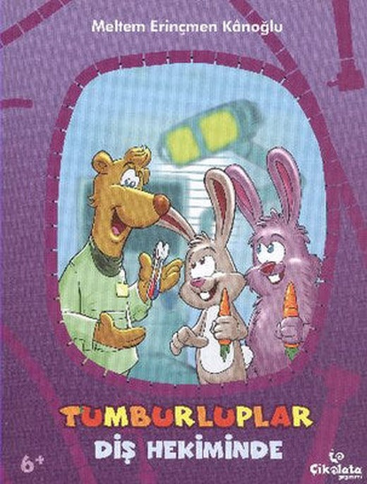 Tumburluplar - Diş Hekiminde | Çikolata Yayınevi