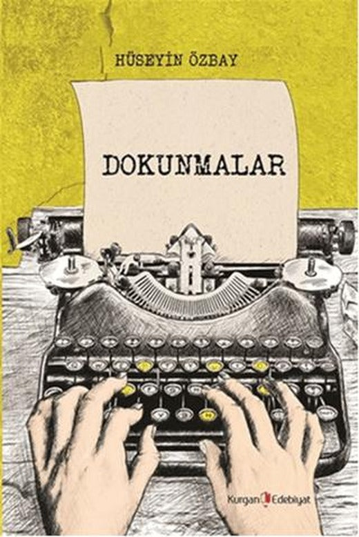 Dokunmalar | Kurgan Edebiyat (Ciltsiz)
