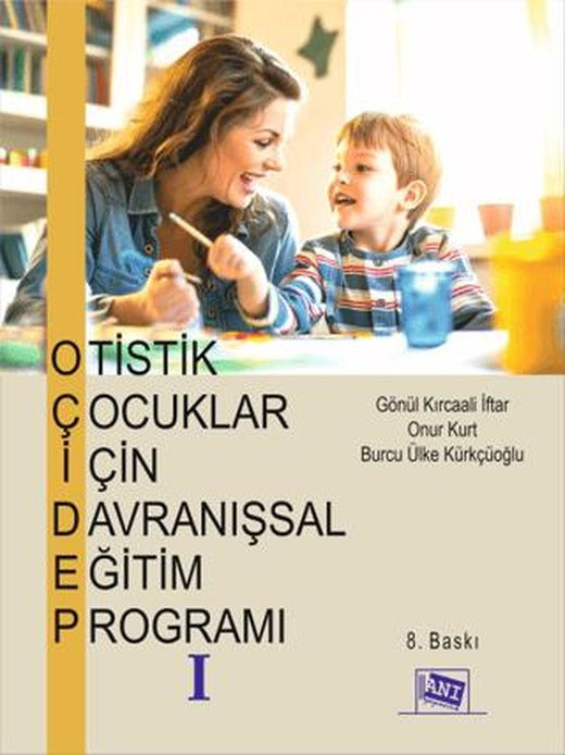 Otistik Çocuklar için Davranışsal Eğitim Programı 1 | Anı Yayıncılık (Ciltsiz)