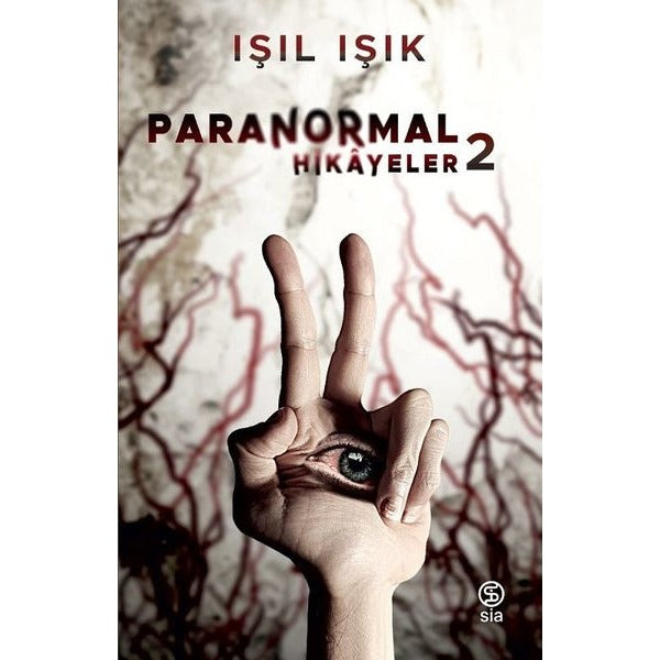 Paranormal Hikayeler - 2 | Sia