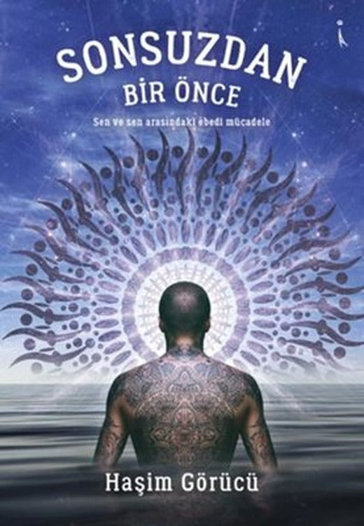 Sonsuzdan Bir Önce | İkinci Adam Yayınları