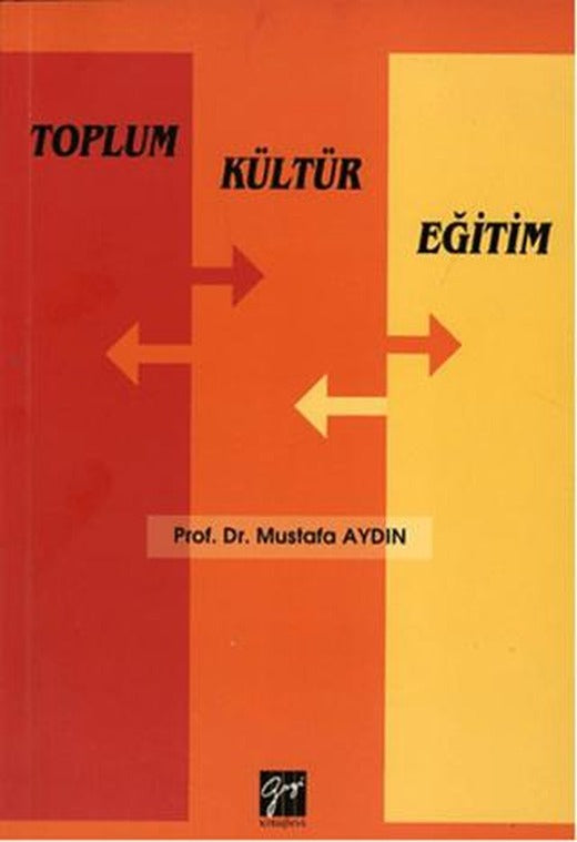 Toplum Kültür Eğitim | Gazi Kitabevi (Ciltsiz)