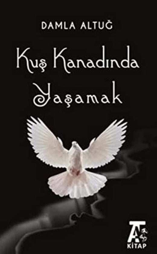 Kuş Kanadında Yaşamak