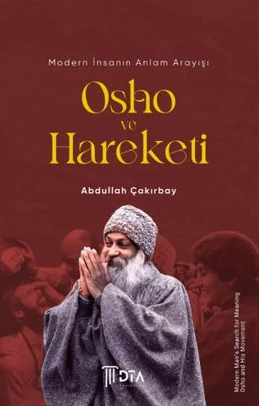 Modern İnsanın Anlam Arayışı: Osho ve Hareketi | DTA Yayıncılık (Ciltsiz)