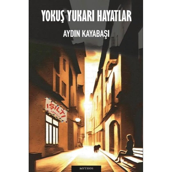 Yokuş Yukarı Hayatlar | Mythos Kitap