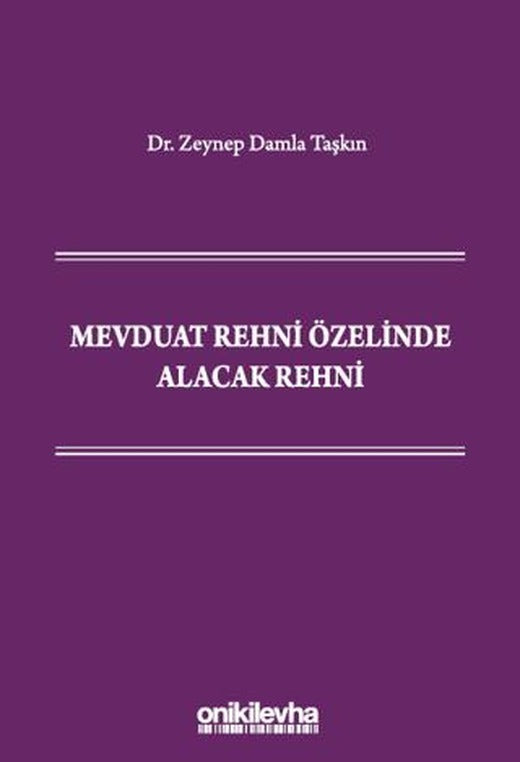Mevduat Rehni Özelinde Alacak Rehni | On İki Levha Yayınları (Ciltsiz)