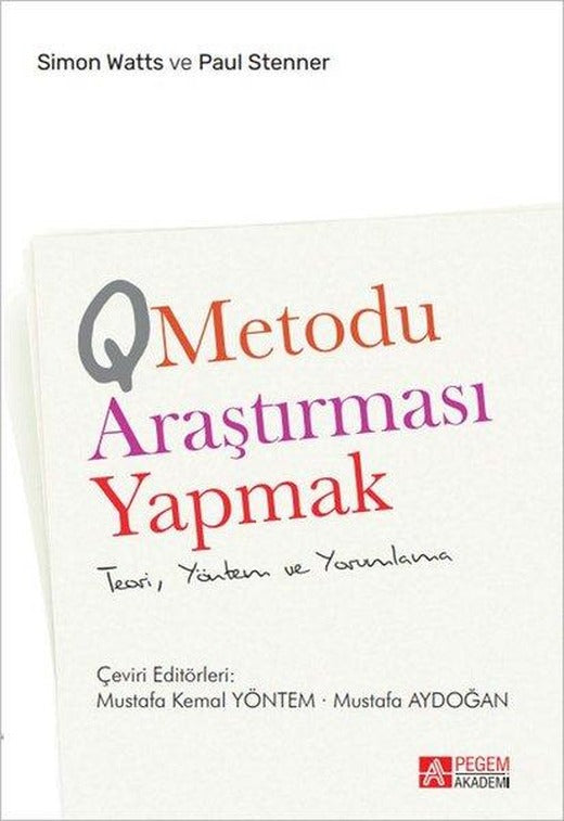 Q Metodu Araştırması Yapmak Teori Yöntem ve Yorumlama | Pegem Akademi Yayıncılık (İnce Kapak)