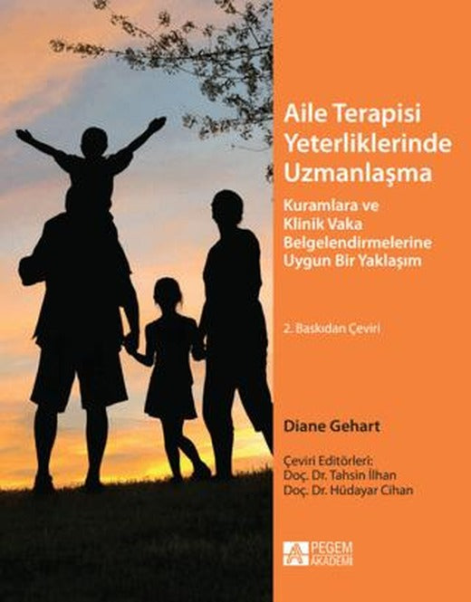 Aile Terapisi Yeterliliklerinde Uzmanlaşma | Pegem Akademi Yayıncılık (Ciltsiz)