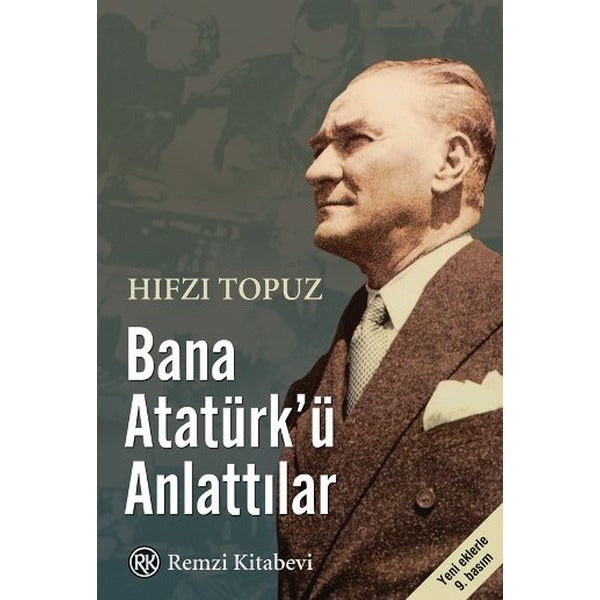 Bana Atatürk'ü Anlattılar | Remzi Kitabevi