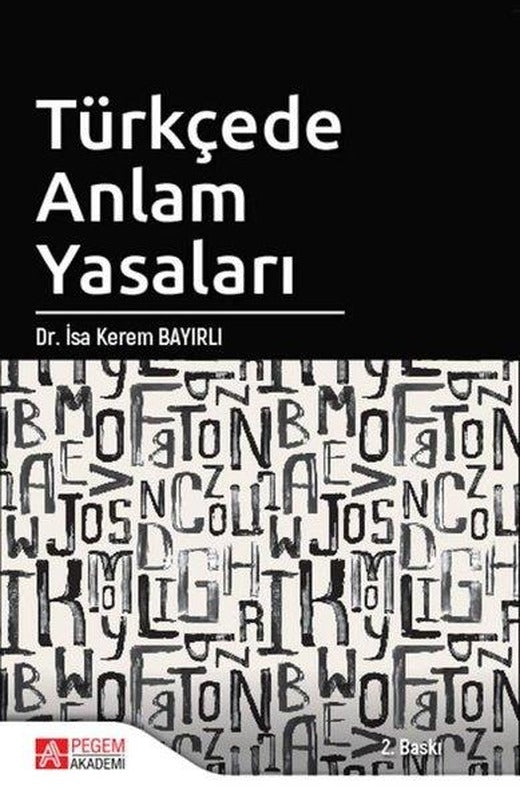 Türkçede Anlam Yasaları | Pegem Akademi Yayıncılık (İnce Kapak)