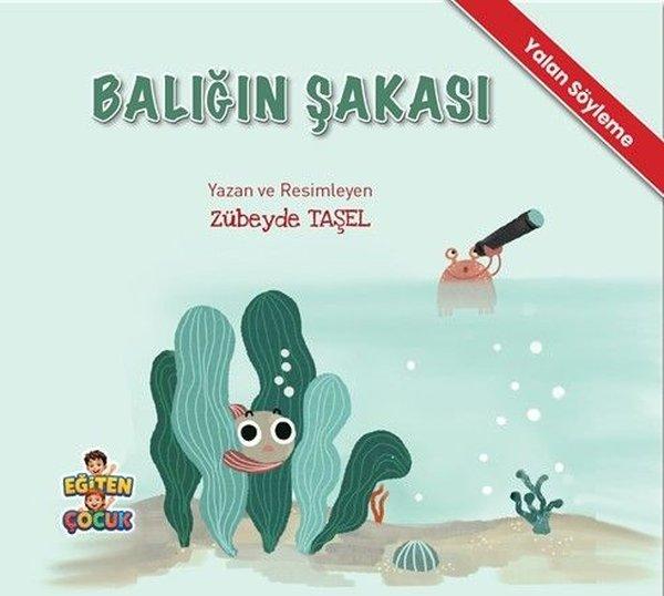 Balığın Şakası - Yalan Söyleme - Duygularımı Tanıyorum Kendime Güveniyorum Hikaye Seti | Eğiten Çocuk (İnce Kapak) - Resim 1