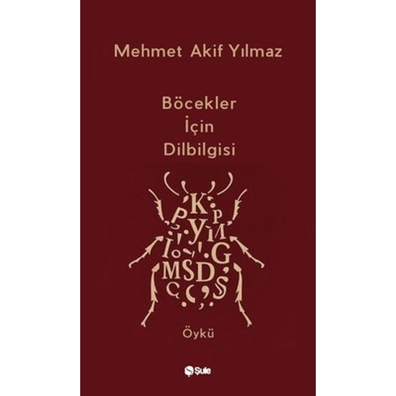 Böcekler İçin Dilbilgisi | Şule Yayınları (İnce Kapak)