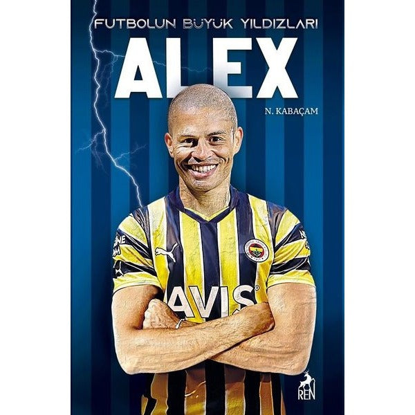 Futbolun Büyük Yıldızları - Alex | Ren Kitap (İnce Kapak)