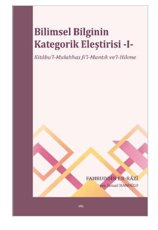 Bilimsel Bilginin Kategorik Eleştirisi -I-